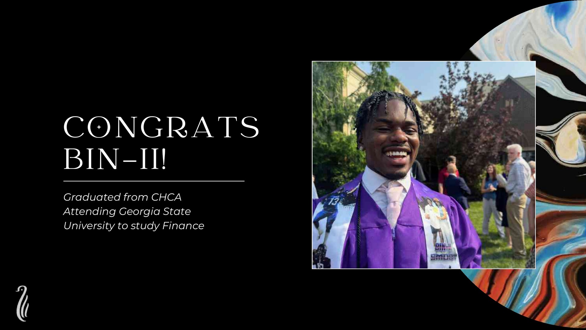 Congratulations to Bin-II on graduating from CHCA and attending Georgia State University